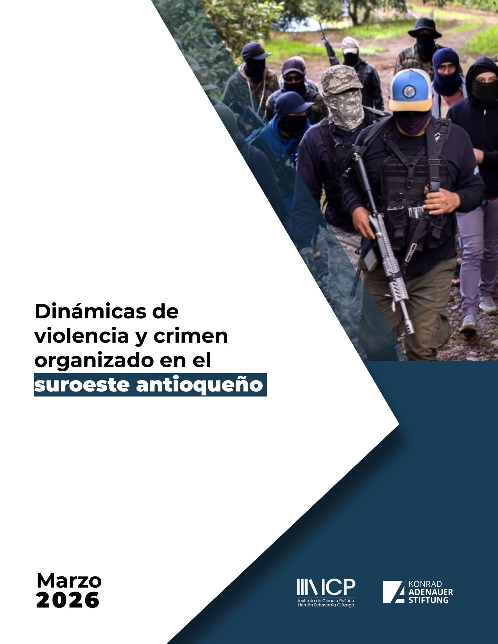 Dinámicas de violencia y crimen organizado en el suroeste antioqueño » ICP